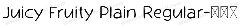 Juicy Fruity Plain Regular字体转换